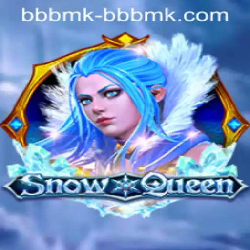 Exploring the Magical World of SnowQueen and BBBMK PH Login