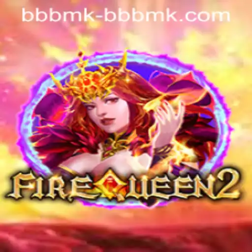 Exploring the Thrilling World of FireQueen2 and the Novel BBBMK PH Login Experience