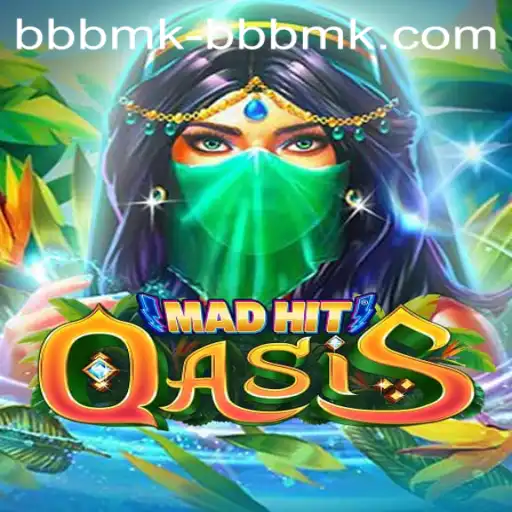 MadHitOasis and the Exciting World of BBBMK PH Login