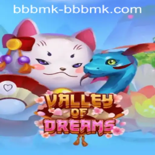 Exploring the Mystical World of ValleyofDreams and the Role of BBBMK PH Login